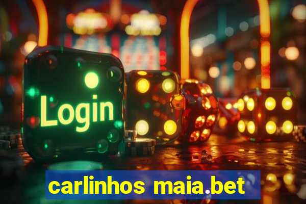 carlinhos maia.bet